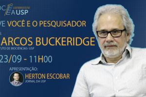Une conversation avec Marcos Buckeridge – Jornal da USP