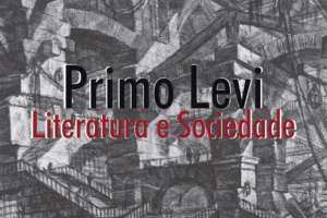 L&rsquo;héritage et les souvenirs de Primo Levi – Jornal da USP #jornaldausp