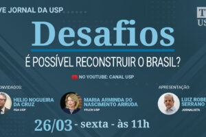 Est-il possible de reconstruire le Brésil?  – Journal de l&rsquo;USP