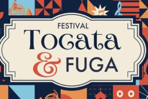 A Pâques, ne manquez pas les activités culturelles du Festival Tocata & FUGA