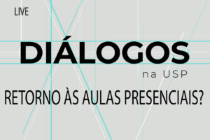 «Dialogues at USP» discute du retour des classes au milieu de la pandémie – Jornal da USP