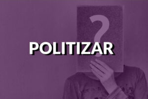 La politisation du débat est-elle mauvaise?  Comprenez le sens de la politisation!