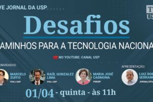 Des experts parlent des voies d&rsquo;accès à la technologie nationale – Jornal da USP