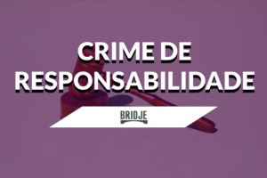 Crime de responsabilité |  Politiser!