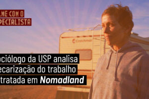 Un sociologue de l&rsquo;USP analyse la précarité du travail dépeinte dans « Nomadland » – Jornal da USP
