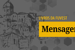 Les enseignants analysent « Message », de Fernando Pessoa, « Livre de Fuvest » – Jornal da USP