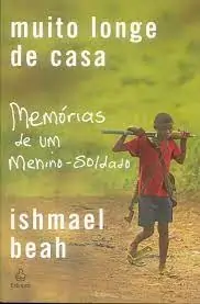 Couverture du livre "Far Away From Home: Memoirs of a Boy Soldier". Sur l