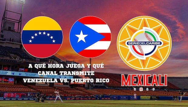 À quelle heure joue le Venezuela Vs. Porto Rico? Connaissez le calendrier et les chaînes de télévision pour regarder la série des Caraïbes Mexicali 2025 en direct. Toutes les informations ici! | Crédit: Mélanger la composition