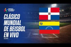 ESPN LIVE AUJOURD&rsquo;HUI : regardez le match Venezuela contre République dominicaine GRATUITEMENT sur Baseball TV et Disney Plus en ligne