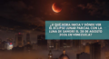 À quelle heure commence-t-elle et où voir l&rsquo;éclipse partielle de Lune avec la Lune de Sang ces 27 et 28 août au Venezuela ?