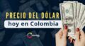 Cours du dollar en Colombie aujourd’hui : voici comment s’ouvre le TRM ce mardi 4 août 2026